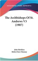 Archbishops Of St. Andrews V3 (1907)