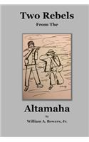 Two Rebels from the Altamaha