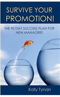 Survive Your Promotion!