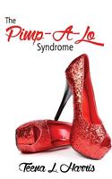 Pimp-A-Lo Syndrome; The Cross Between a Pimp & a Gigalo Vol 1
