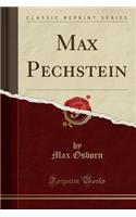 Max Pechstein (Classic Reprint)