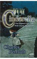 Cinderella (The Original Fairy Tale with Classic Illustrations)