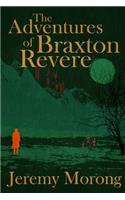 The Adventures of Braxton Revere