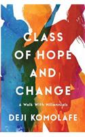 Class of Hope and Change
