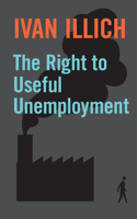 Right to Useful Unemployment