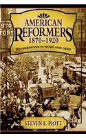 American Reformers, 1870–1920