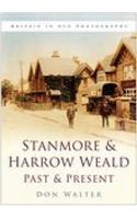 Stanmore and Harrow Weald Past and Present