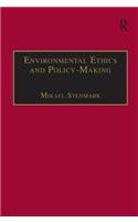 Environmental Ethics and Policy-Making