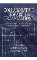 Collaborative Research in Organizations