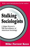 Stalking Sociologists