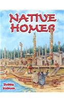 Native Homes: (Native Nations of North America S.)