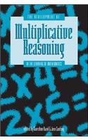 Development of Multiplicative Reasoning in the Learning of Mathematics