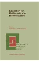 Education for Mathematics in the Workplace