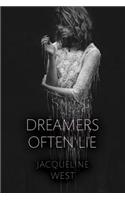 Dreamers Often Lie