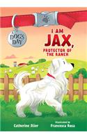 I am Jax, Protector of the Ranch