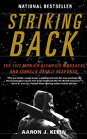 Striking Back: The 1972 Munich Olympics Massacre and Israel's Deadly Response(English)
