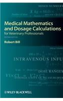 Medical Mathematics and Dosage Calculations for Veterinary Professionals