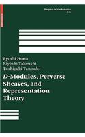 D-Modules, Perverse Sheaves, and Representation Theory