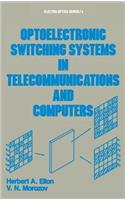 Optoelectronic Switching Systems in Telecommunications and Computers