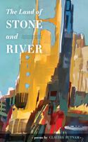 Land of Stone and River