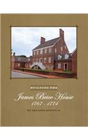 Building the James Brice House 1767-1774