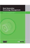 Next Generation Knowledge Management