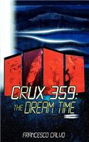 Crux 359: The Dream Time