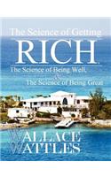 The Science of Getting Rich, The Science of Being Well, and The Science of Becoming Great