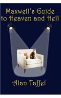 Maxwell's Guide to Heaven and Hell