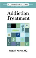 Carlat Guide to Addiction Treatment