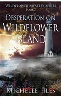 Desperation on Wildflower Island