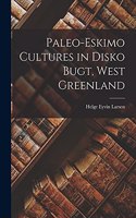 Paleo-Eskimo Cultures in Disko Bugt, West Greenland