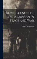 Reminiscences of a Mississippian in Peace and War