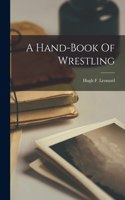 Hand-book Of Wrestling