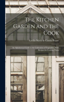 The Kitchen Garden and the Cook