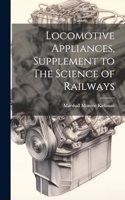 Locomotive Appliances, Supplement to The Science of Railways