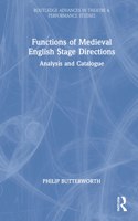 Functions of Medieval English Stage Directions