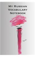 My Russian Vocabulary Notebook: Stylishly illustrated little notebook to accompany you on your journey throughout this diverse and beautiful country whilst learning the language.