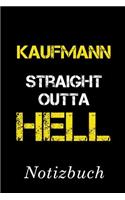 Kaufmann Straight Outta Hell Notizbuch