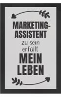 Marketingassistent zu sein: DIN A5 - 120 Seiten Punkteraster - Kalender - Notizbuch - Notizblock - Block - Terminkalender - Abschied - Geburtstag - Ruhestand - Abschiedsgeschen