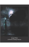 Large Print - 2020 - 15 Months Weekly Planner - Raising Of The Dead At Sea - Ship In The Night