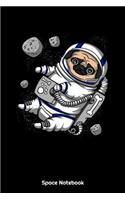Space Notebook: Space Astronaut Pug Dog Notebook