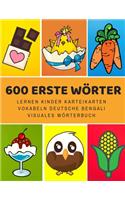 600 Erste Wörter Lernen Kinder Karteikarten Vokabeln Deutsche Bengali Visuales Wörterbuch: Leichter lernen spielerisch großes bilinguale Bildwörterbuch kinderbücher für Babys Kleinkinder Fremdsprache Anfänger Eltern und Grundschule ab 1-12