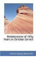 Reminiscences of Fifty Years in Christian Service
