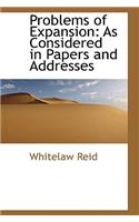 Problems of Expansion: As Considered in Papers and Addresses(English)