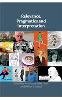Relevance, Pragmatics and Interpretation