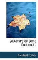 Souvenirs of Some Continents: (English)