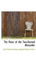The Vizier of the Two-Horned Alexander
