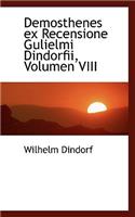 Demosthenes Ex Recensione Gulielmi Dindorfii, Volumen VIII