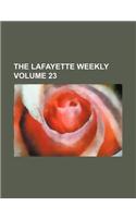 The Lafayette Weekly Volume 23: (English)
